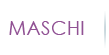 Maschi
